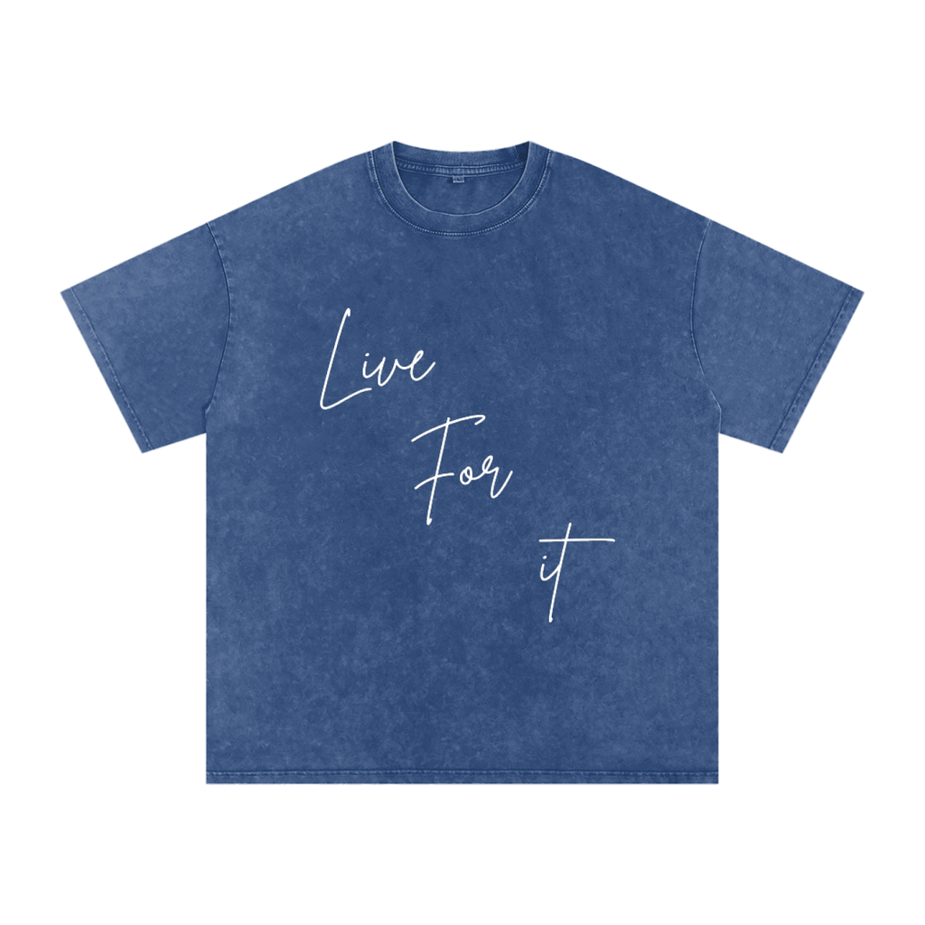 Unisex Snow Washed Oversized Cotton T-Shirt - Live for it