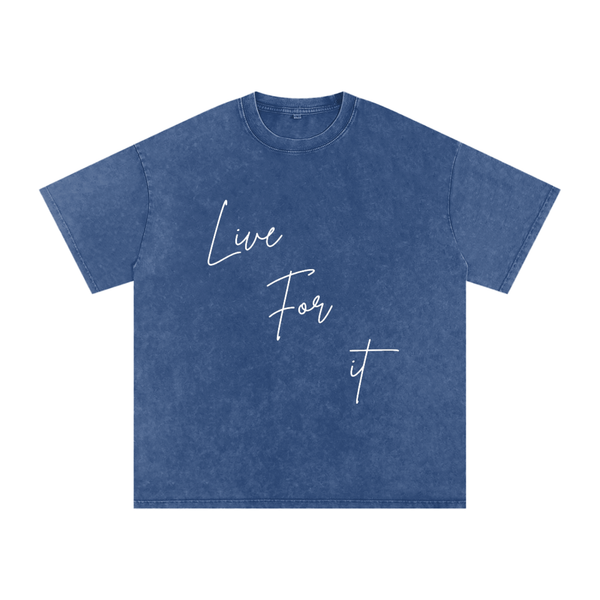 Unisex Snow Washed Oversized Cotton T-Shirt - Live for it