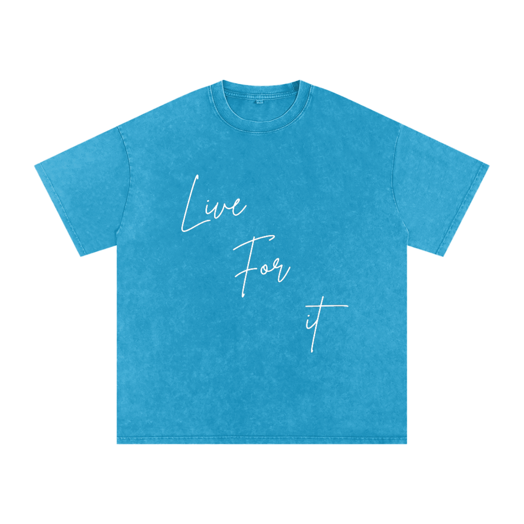 Unisex Snow Washed Oversized Cotton T-Shirt - Live for it