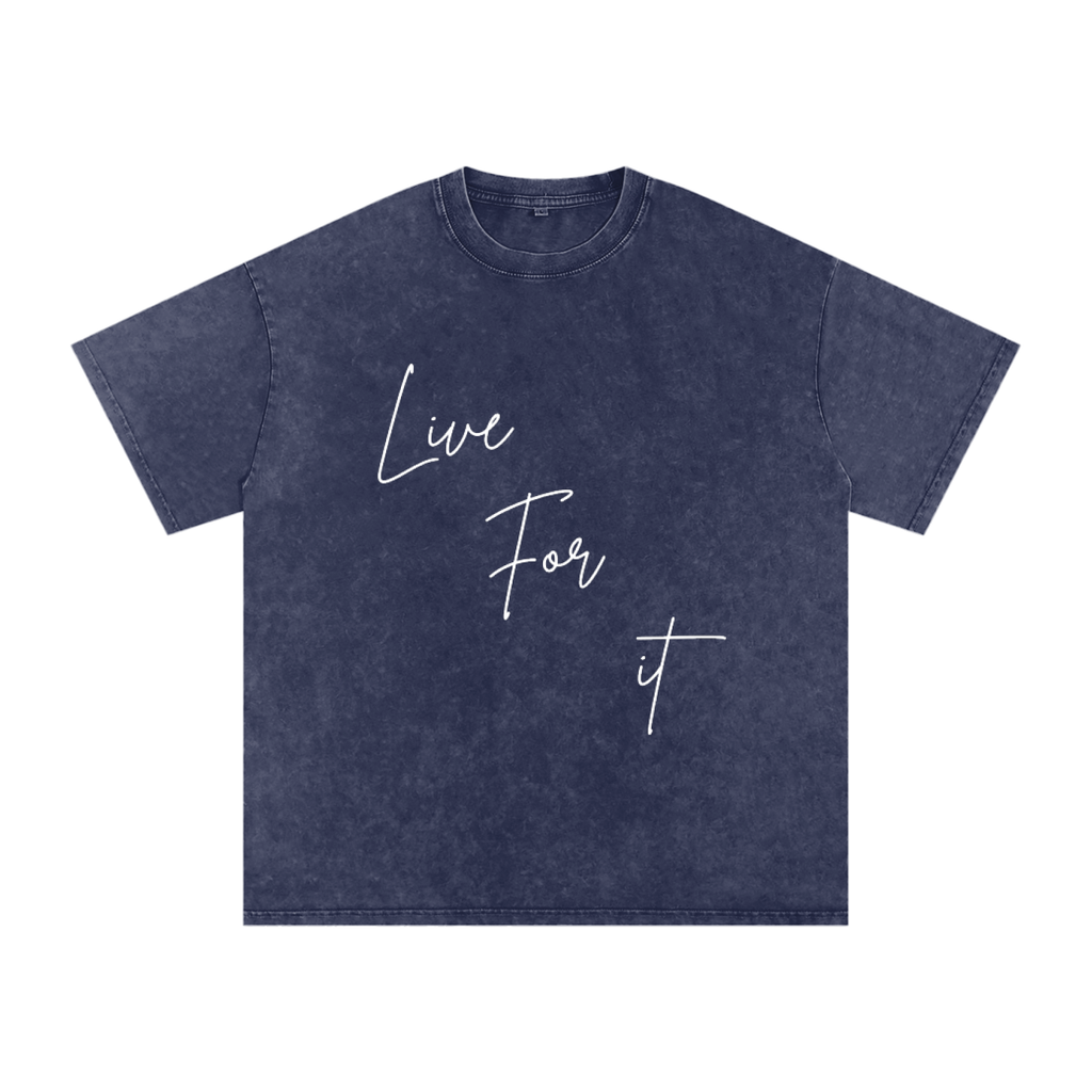 Unisex Snow Washed Oversized Cotton T-Shirt - Live for it