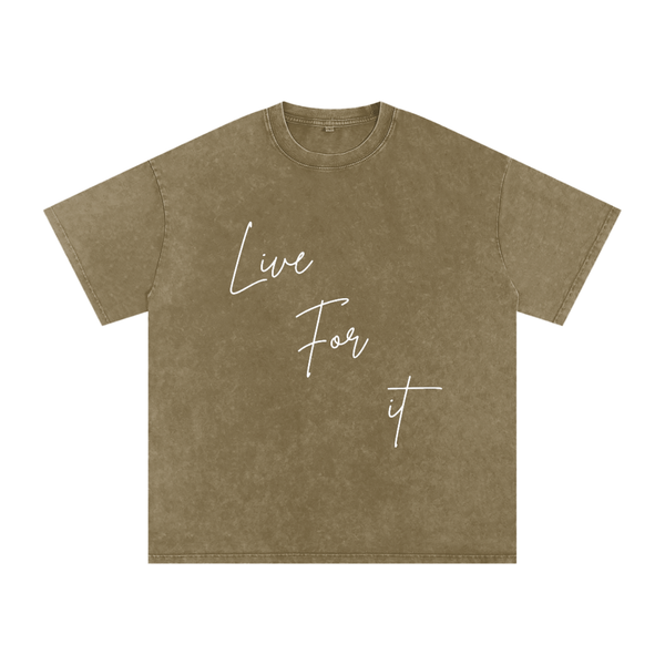 Unisex Snow Washed Oversized Cotton T-Shirt - Live for it