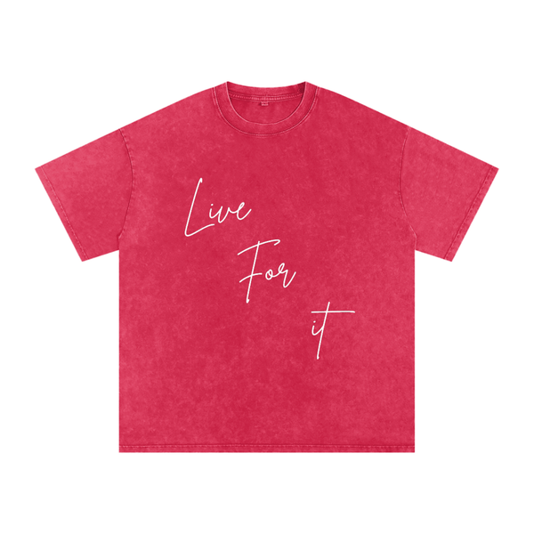 Unisex Snow Washed Oversized Cotton T-Shirt - Live for it