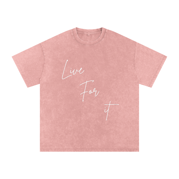 Unisex Snow Washed Oversized Cotton T-Shirt - Live for it