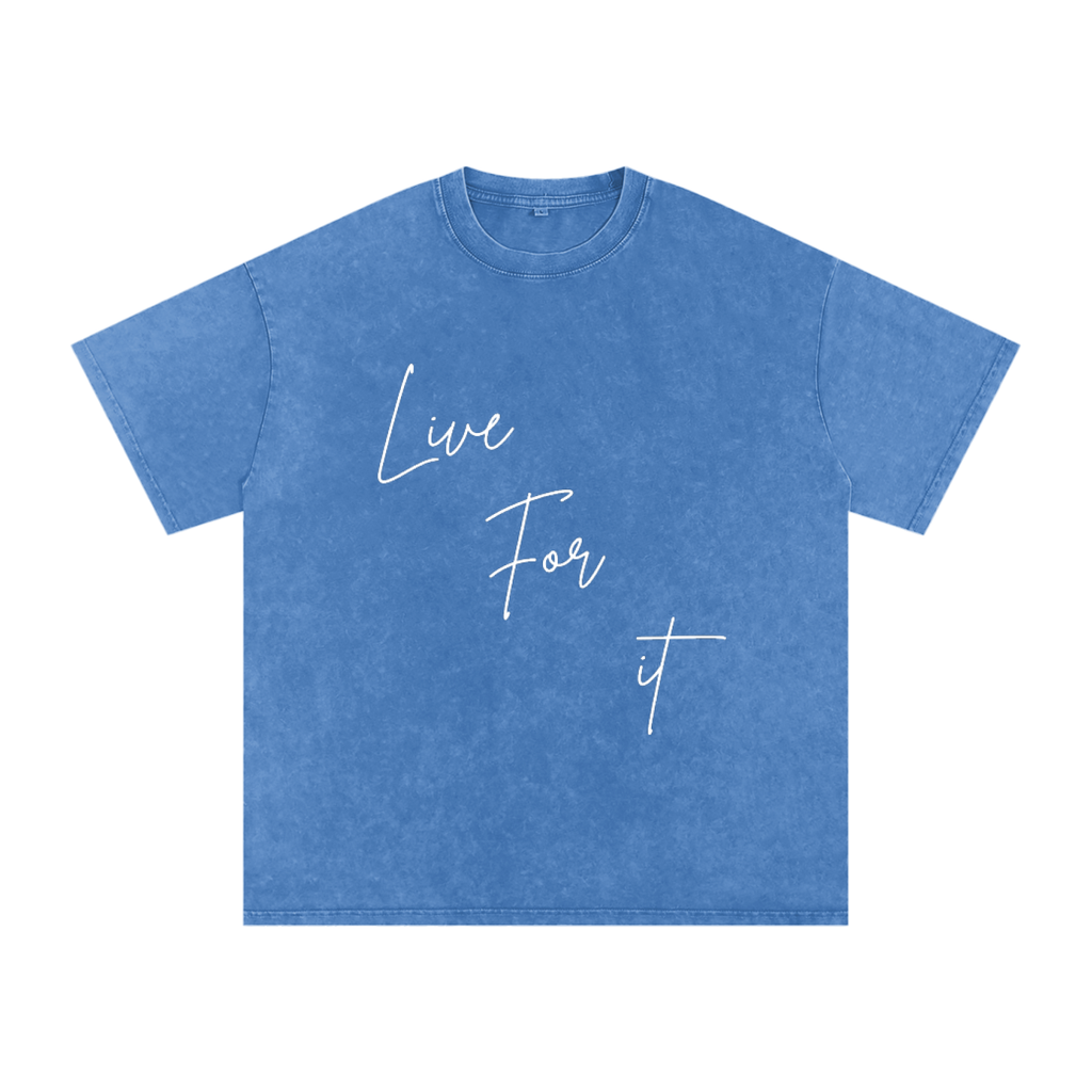 Unisex Snow Washed Oversized Cotton T-Shirt - Live for it