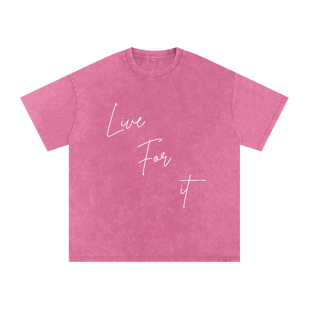 Unisex Snow Washed Oversized Cotton T-Shirt - Live for it