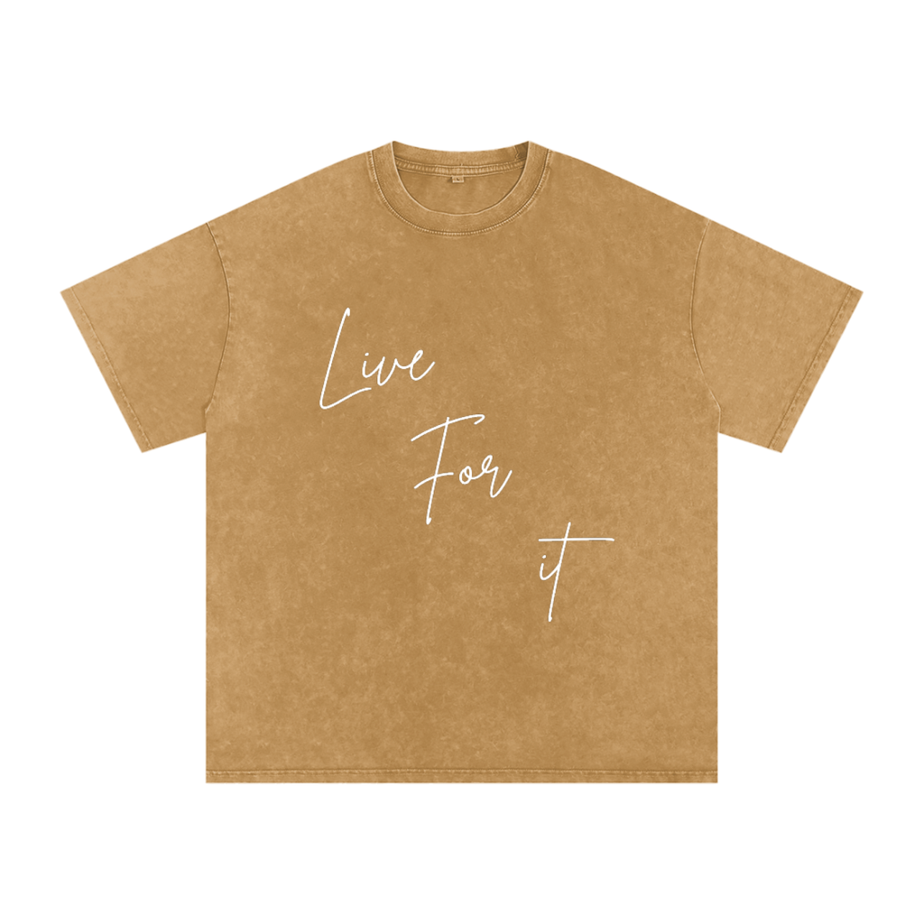 Unisex Snow Washed Oversized Cotton T-Shirt - Live for it