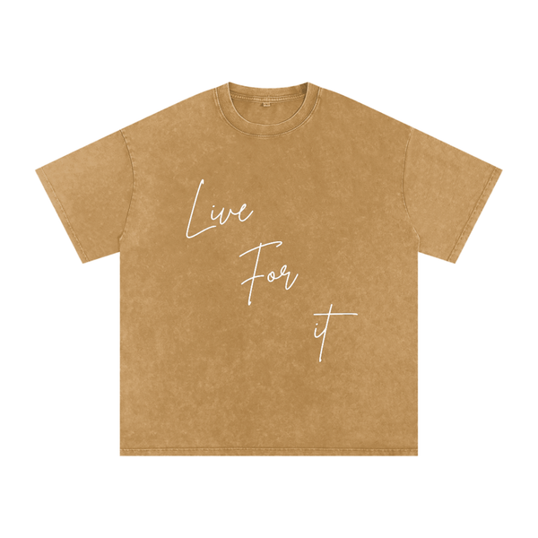 Unisex Snow Washed Oversized Cotton T-Shirt - Live for it
